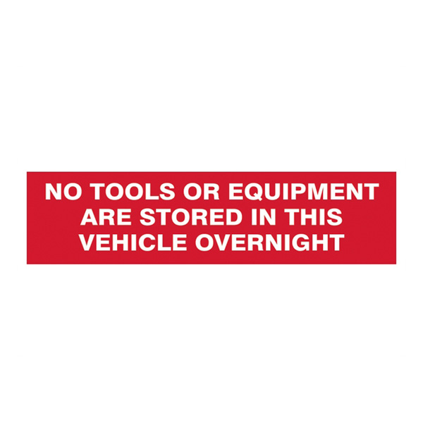 Scan No tools or equipment stored in this vehicle overnight